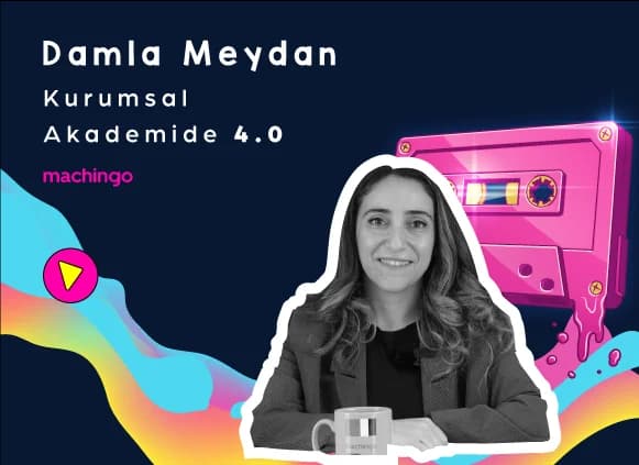 Kurumsal Akademide 4.0 – Damla Meydan Röportajı