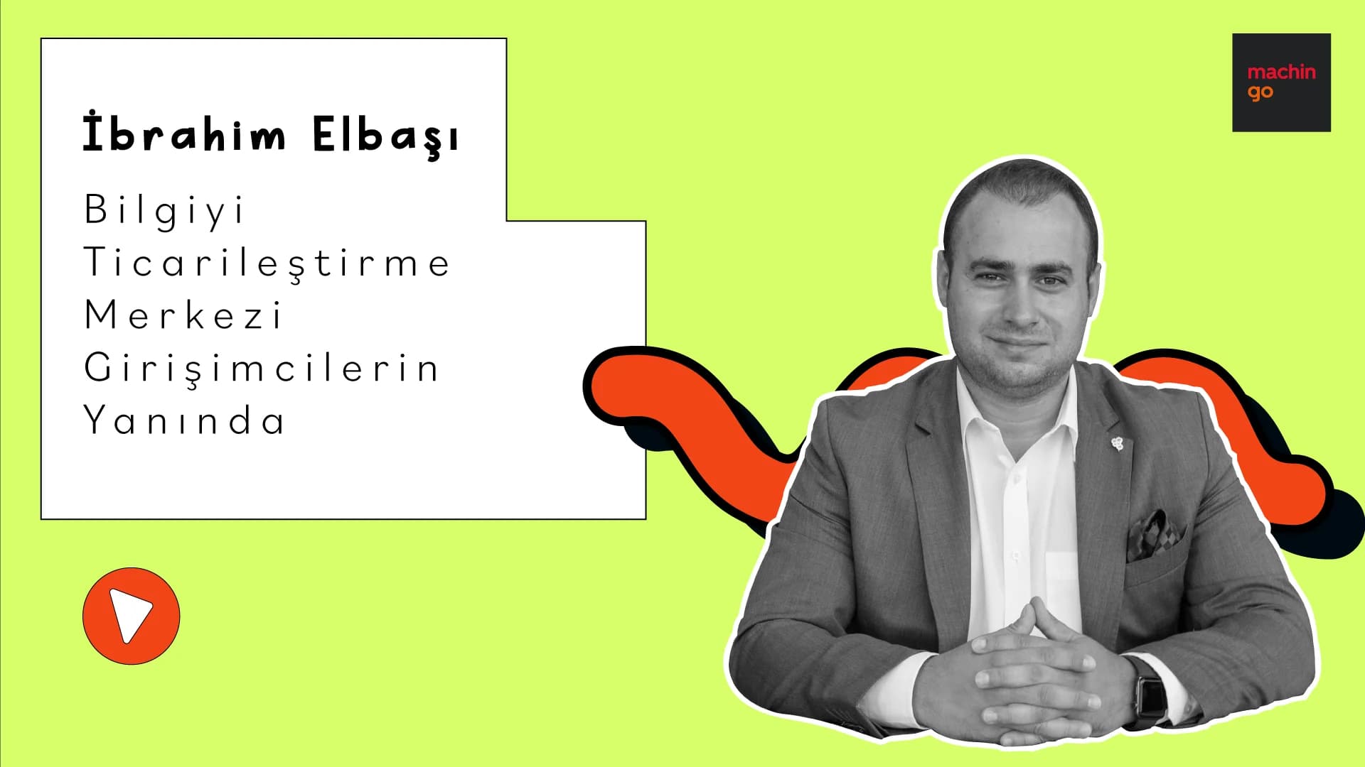 Bilgiyi Ticarileştirme Merkezi Girişimcilerin Yanında – İbrahim Elbaşı Röportajı