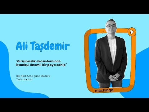 “Her bir girişimcilik faaliyeti ekonomiye katkı sağlıyor” – Ali Taşdemir/İBB Tech Istanbul