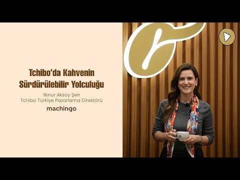 Tchibo’da Kahvenin Sürdürülebilir Yolculuğu - Tchibo